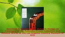 PDF Download  American Arts and Crafts Virtue in Design A Catalogue of the PalevskyEvans Collection Download Full Ebook