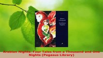 PDF Download  Arabian Nights Four Tales from a Thousand and One Nights Pegasus Library Download Full Ebook