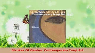 PDF Download  Strokes Of Genius Contemporary Iraqi Art Read Online