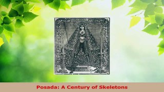 Read  Posada A Century of Skeletons EBooks Online