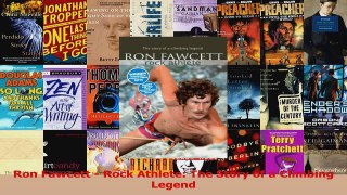 PDF Download  Ron Fawcett  Rock Athlete The Story of a Climbing Legend Read Full Ebook