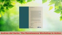 Read  Andrea del Sarto The Renaissance Workshop in Action Ebook Free