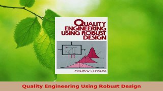Download  Quality Engineering Using Robust Design Ebook Online