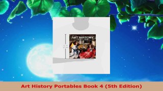 Read  Art History Portables Book 4 5th Edition Ebook Free