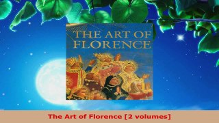 Read  The Art of Florence 2 volumes Ebook Free