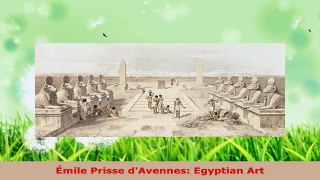 PDF Download  Émile Prisse dAvennes Egyptian Art PDF Online