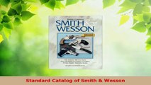 Download  Standard Catalog of Smith  Wesson Ebook Free