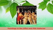 Read  Paintings in the Uffizi and Pitti Galleries EBooks Online