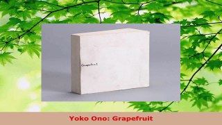 PDF Download  Yoko Ono Grapefruit Read Online