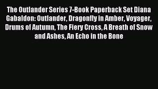 The Outlander Series 7-Book Paperback Set Diana Gabaldon: Outlander Dragonfly in Amber Voyager