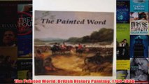 The Painted World British History Painting 17501830