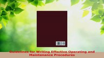 Download  Guidelines for Writing Effective Operating and Maintenance Procedures PDF Free