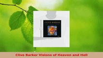 Read  Clive Barker Visions of Heaven and Hell Ebook Free