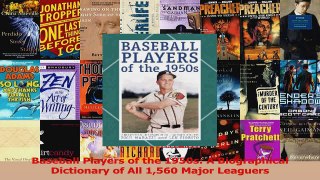PDF Download  Baseball Players of the 1950s A Biographical Dictionary of All 1560 Major Leaguers Download Full Ebook