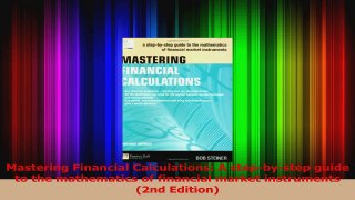 PDF Download  Mastering Financial Calculations A stepbystep guide to the mathematics of financial Download Online