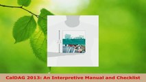 Download  CalDAG 2013 An Interpretive Manual and Checklist Ebook Online