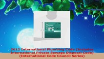 Read  2012 International Plumbing Code Includes International Private Sewage Disposal Code PDF Online