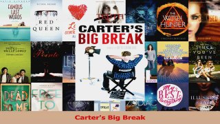 PDF Download  Carters Big Break Read Online