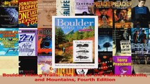 PDF Download  Boulder Hiking Trails The Best of the Plains Foothills and Mountains Fourth Edition Read Full Ebook