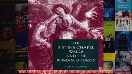 The Sistine Chapel Walls and the Roman Liturgy