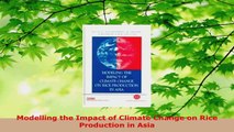 Read  Modelling the Impact of Climate Change on Rice Production in Asia PDF Online