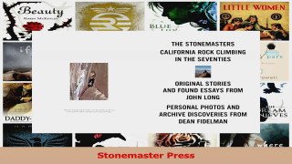 PDF Download  The Stonemasters California Rock Climbers in the Seventies PDF Online