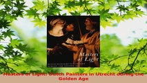 Download  Masters of Light Dutch Painters in Utrecht during the Golden Age PDF Online
