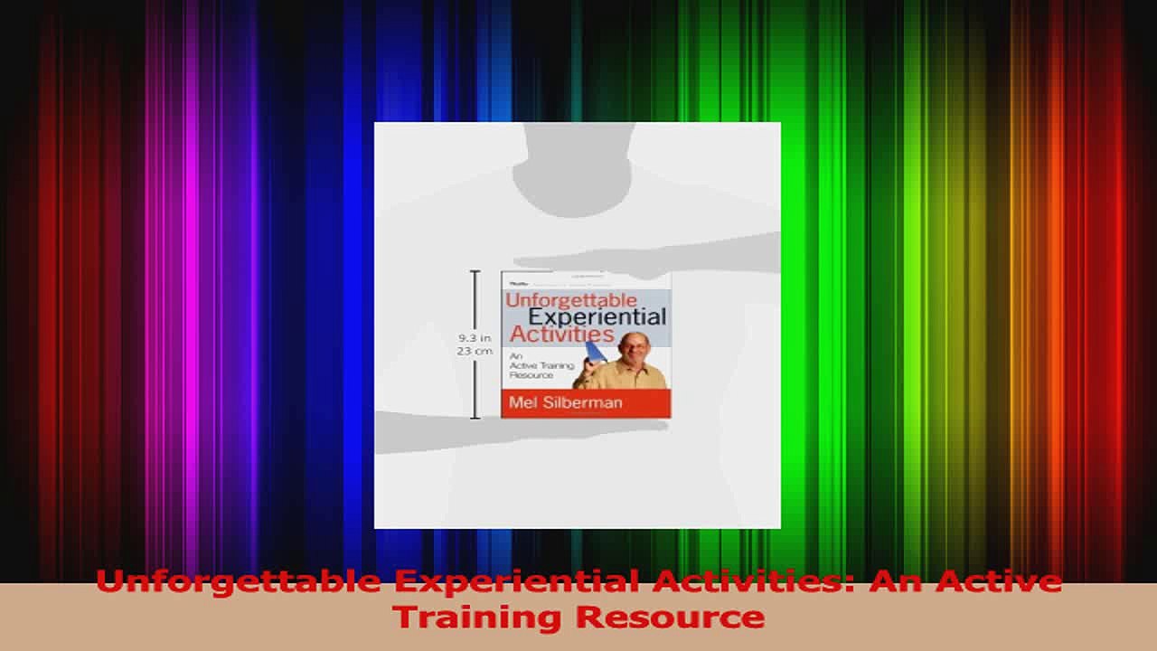 PDF Download  Unforgettable Experiential Activities An Active Training Resource Download Online