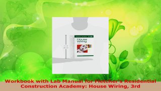 PDF Download  Workbook with Lab Manual for Fletchers Residential Construction Academy House Wiring 3rd PDF Full Ebook
