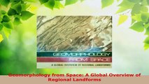 Read  Geomorphology from Space A Global Overview of Regional Landforms PDF Free