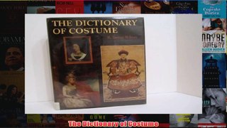 The Dictionary of Costume