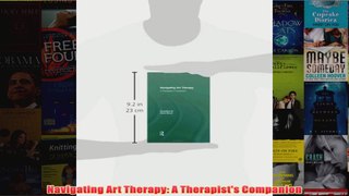 Navigating Art Therapy A Therapists Companion