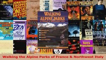 PDF Download  Walking the Alpine Parks of France  Northwest Italy PDF Full Ebook