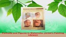 Read  Portraits and Figures in Watercolor Artists Painting Library EBooks Online