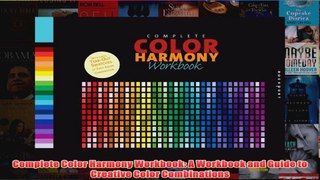 Complete Color Harmony Workbook A Workbook and Guide to Creative Color Combinations