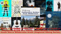 PDF Download  Hiking Californias Golden Trout Wilderness A Guide to Backpacking and Day Hiking in the Read Online