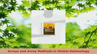 Download  Arrays and Array Methods in Global Seismology Ebook Free