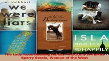 PDF Download  The Lady Rode Bucking Horses The Story of Fannie Sperry Steele Woman of the West Read Full Ebook