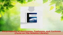 Read  Encyclopedia of Hurricanes Typhoons and Cyclones Facts on File Science Library Ebook Free