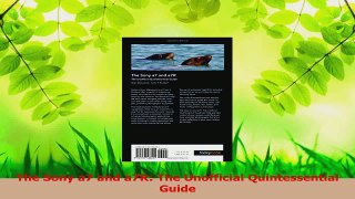 PDF Download  The Sony a7 and a7R The Unofficial Quintessential Guide PDF Online