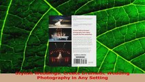 Read  Stylish Weddings Create Dramatic Wedding Photography in Any Setting PDF Free