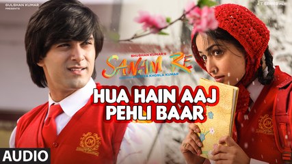 HUA HAIN AAJ PEHLI BAAR Full Song (AUDIO)  SANAM RE  Pulkit Samrat, Yami Gautam