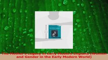 Read  The Mothers Legacy in Early Modern England Women and Gender in the Early Modern World Ebook Online
