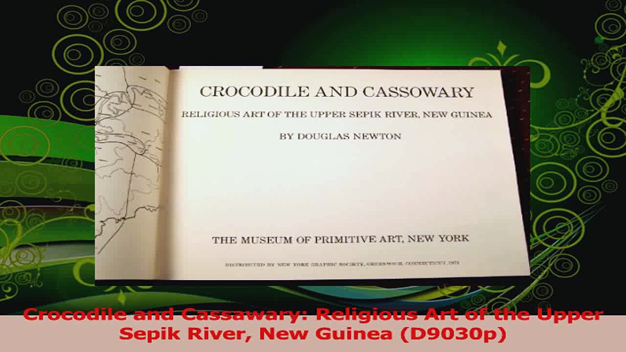 Read  Crocodile and Cassawary Religious Art of the Upper Sepik River New Guinea D9030p Ebook Free
