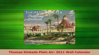 Read  Thomas Kinkade Plein Air 2011 Wall Calendar Ebook Free