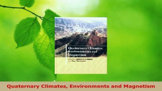 Read  Quaternary Climates Environments and Magnetism PDF Free