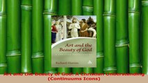 Download  Art and the Beauty of God A Christian Understanding Continuums Icons PDF Free