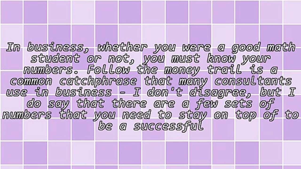 Marketing and Money for Small Business Owners and Consultants: Know Your Numbers