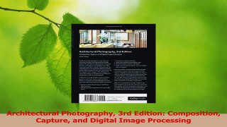 Download  Architectural Photography 3rd Edition Composition Capture and Digital Image Processing Ebook Online