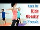 Yoga for Kids Obesity - Natural Home Remedies for Obesity Tips in French.